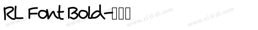 RL Font Bold字体转换